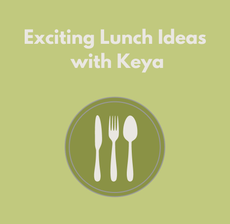 Unlock the flavours of lunch with Keya!